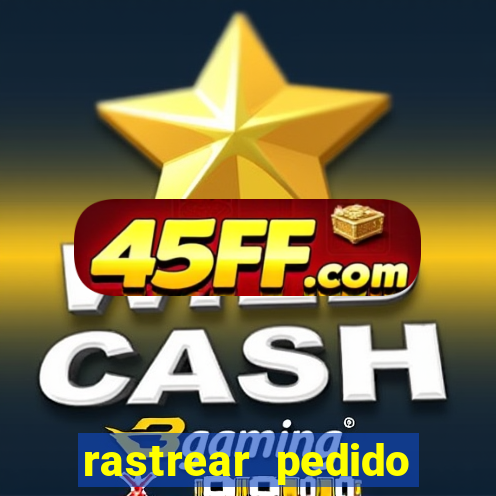rastrear pedido casas bahia